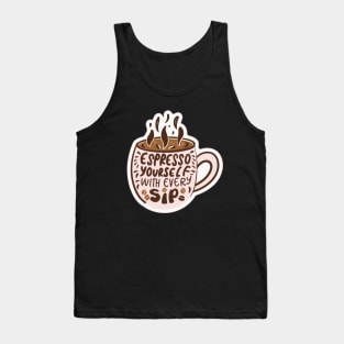 Espresso Yourself with Every Sip Tank Top